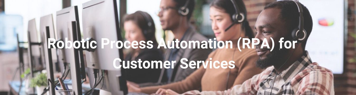 RPA for Customer Service